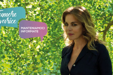 Al via la Campagna “Tumore ovarico, manteniamoci informate!”